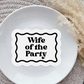 Wife of the Party Wavy Border embosser and matching cutter