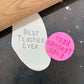Best Teacher Ever Cookie Stamp