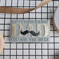 Moustache Dad Embosser