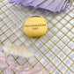 Personalise acrylic Disc 3cm